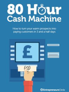 the 80 hour cash machine entrepreneurs circle