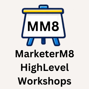 highlevel training workshops with MarketerM8