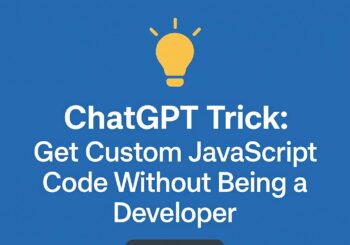 A Handy ChatGPT Tip: How to use ChatGPT to write custom JavaScript scripts — perfect for marketers who need tech fixes without knowing how to code