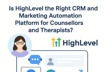 CRM and marketing automation for counsellors and therapists using HighLevel