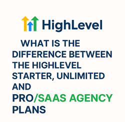 What Is the Difference Between the HighLevel Starter, Unlimited and Pro/SAAS Agency Plans?