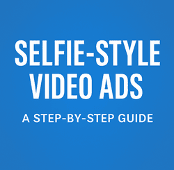 how to create selfie video ads