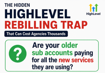 is_your_highlevel_agency_unknowingly_losing_money_in-rebilling